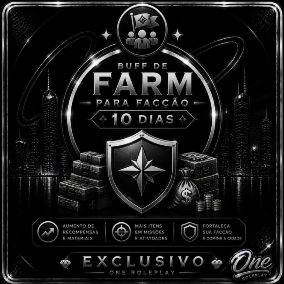 Buff de farm para facção ( 10 dias )